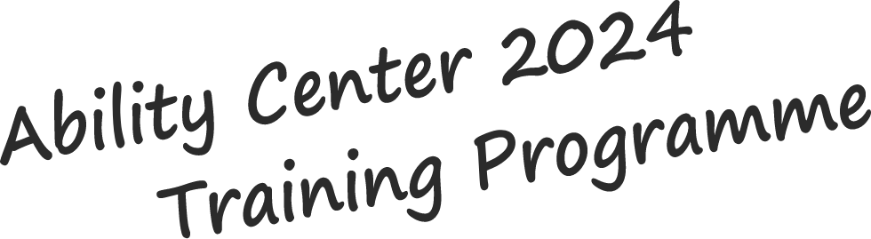 Ability Center 2024 training programme アビリティーセンター 2024 集合研修